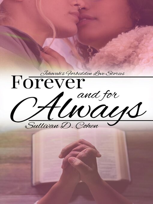 Title details for Forever and for Always by Sullivan D. Cohen - Available